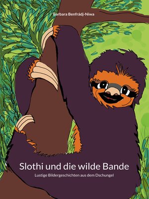 cover image of Slothi und die wilde Bande